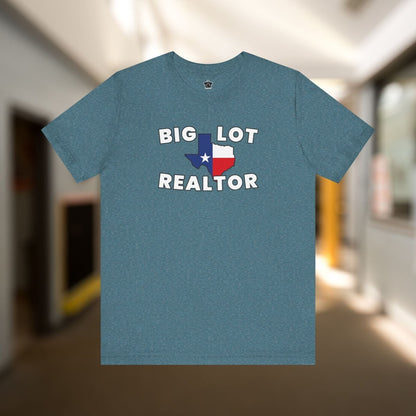 Big Lot Texas Realtor TShirt - T-Shirt | ShirtyAgents