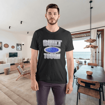 Built REAL Tough - T-Shirt | ShirtyAgents