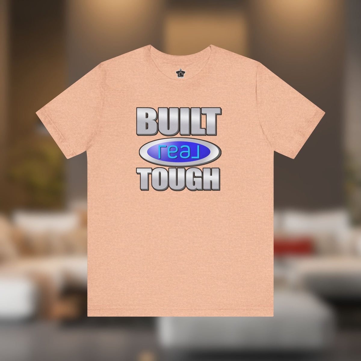 Built REAL Tough - T-Shirt | ShirtyAgents