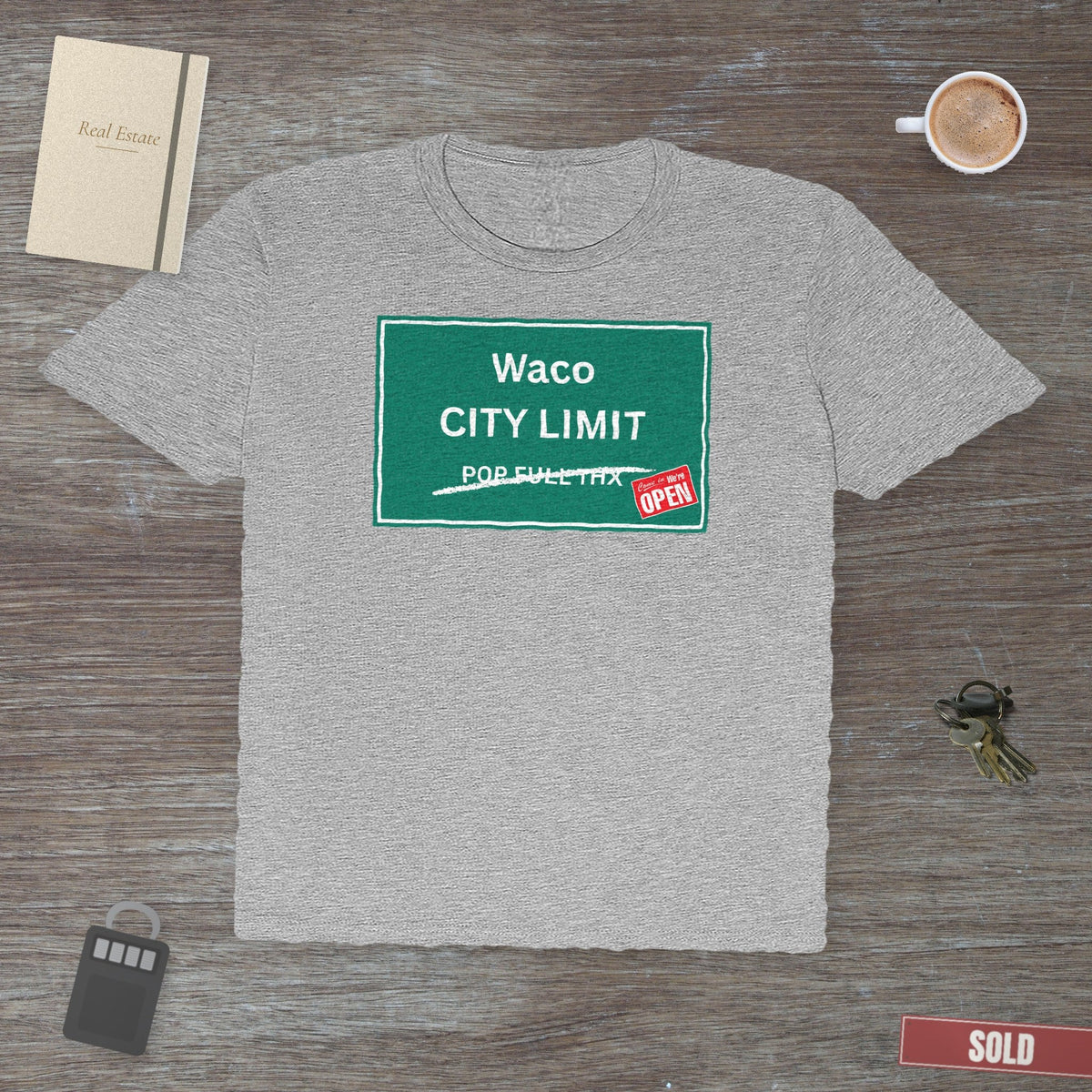 City Limit We're Open – Waco | Classic Tee - T-Shirt | ShirtyAgents