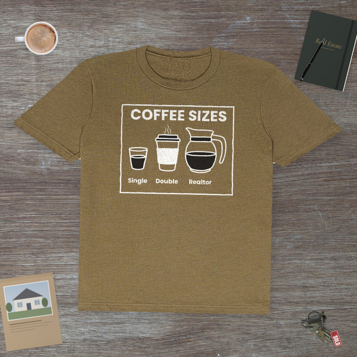 Coffee Sizes for Realtors | Classic Tee - T-Shirt | ShirtyAgents