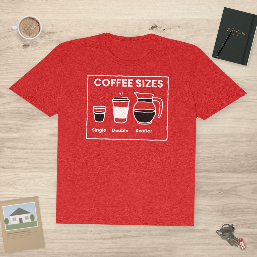 Coffee Sizes for Realtors | Classic Tee - T-Shirt | ShirtyAgents