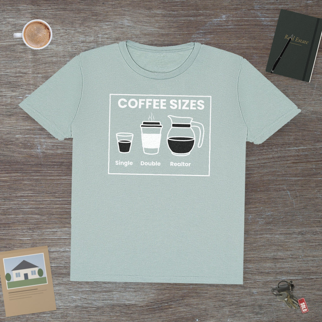 Coffee Sizes for Realtors | Classic Tee - T-Shirt | ShirtyAgents