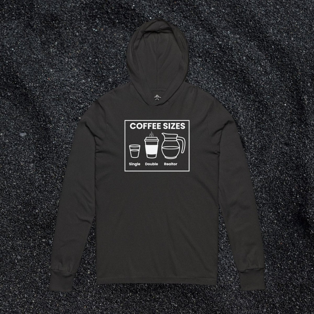Coffee Sizes for Realtors Hooded Long Sleeve Tshirt - Long - sleeve | ShirtyAgents