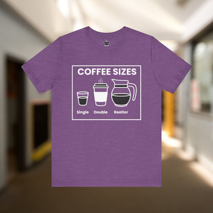 Coffee Sizes for Realtors - T-Shirt | ShirtyAgents