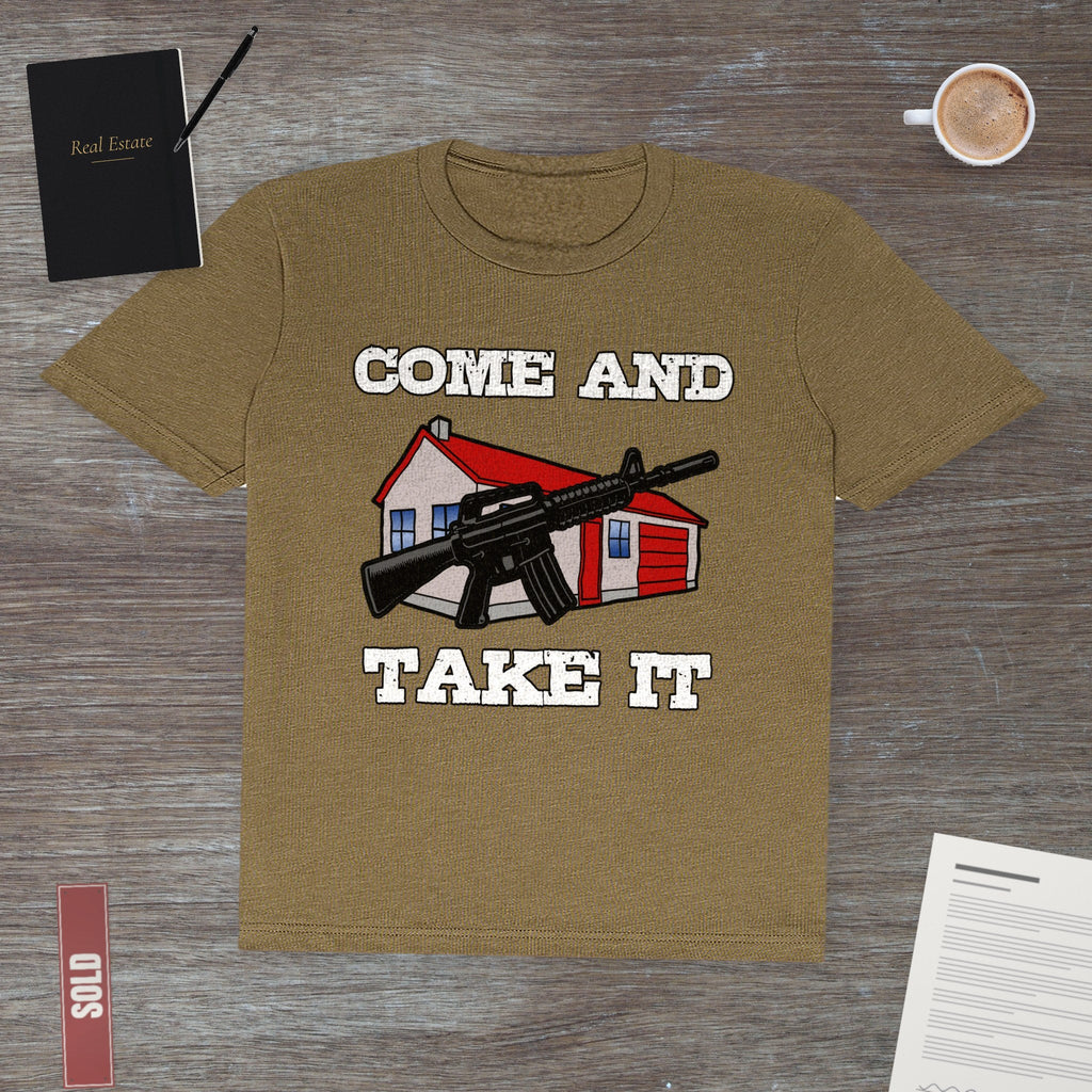 Come and Take It House | Classic Tee - T-Shirt | ShirtyAgents