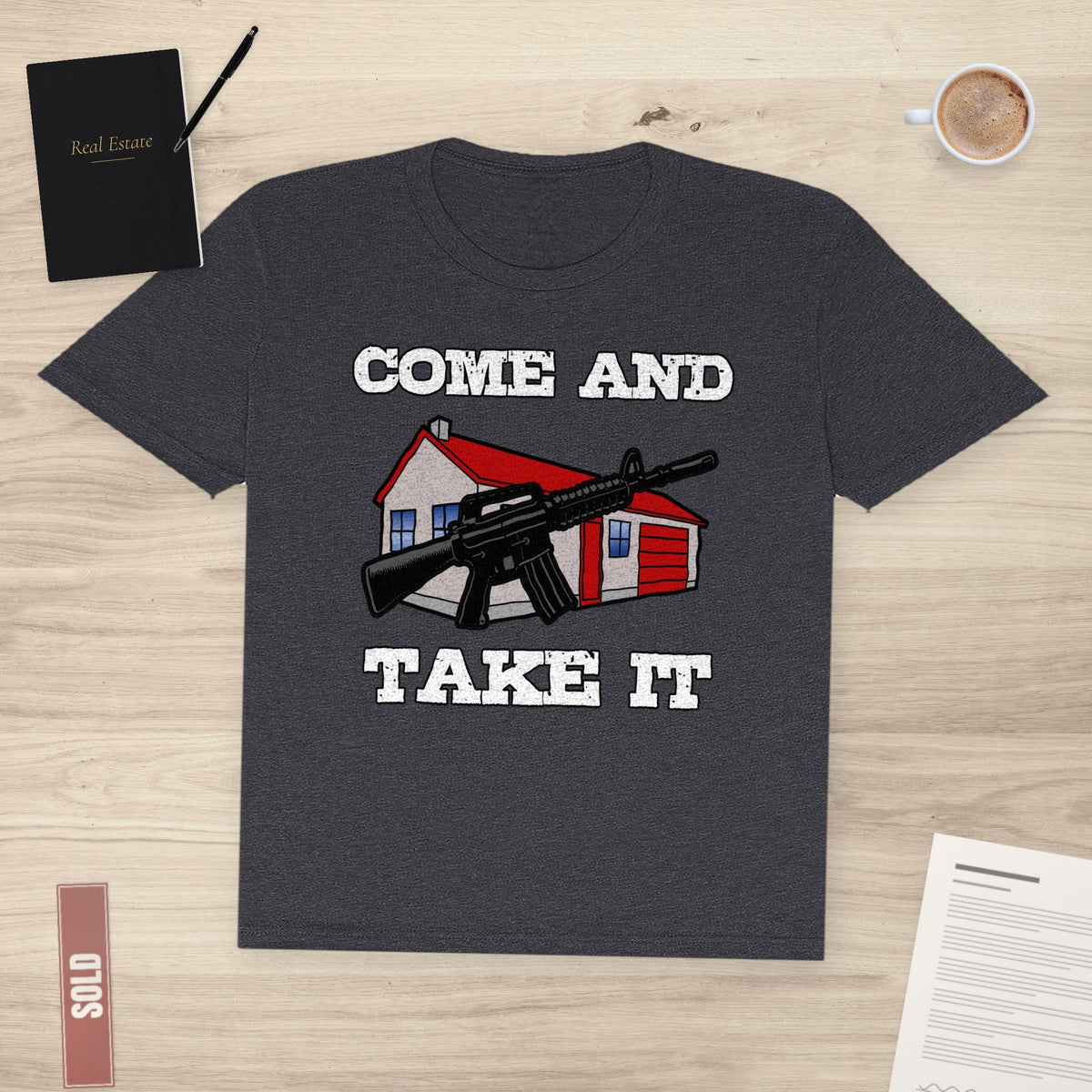 Come and Take It House | Classic Tee - T-Shirt | ShirtyAgents