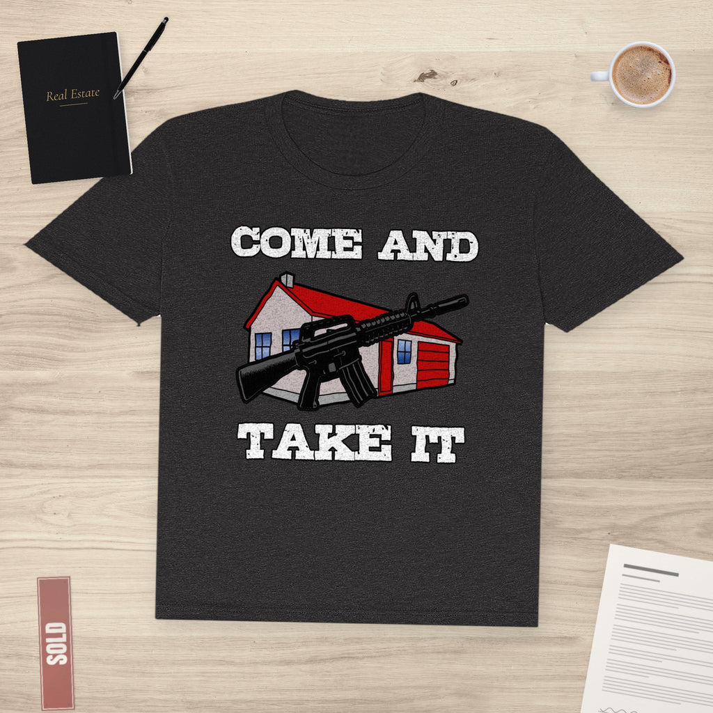 Come and Take It House | Classic Tee - T-Shirt | ShirtyAgents