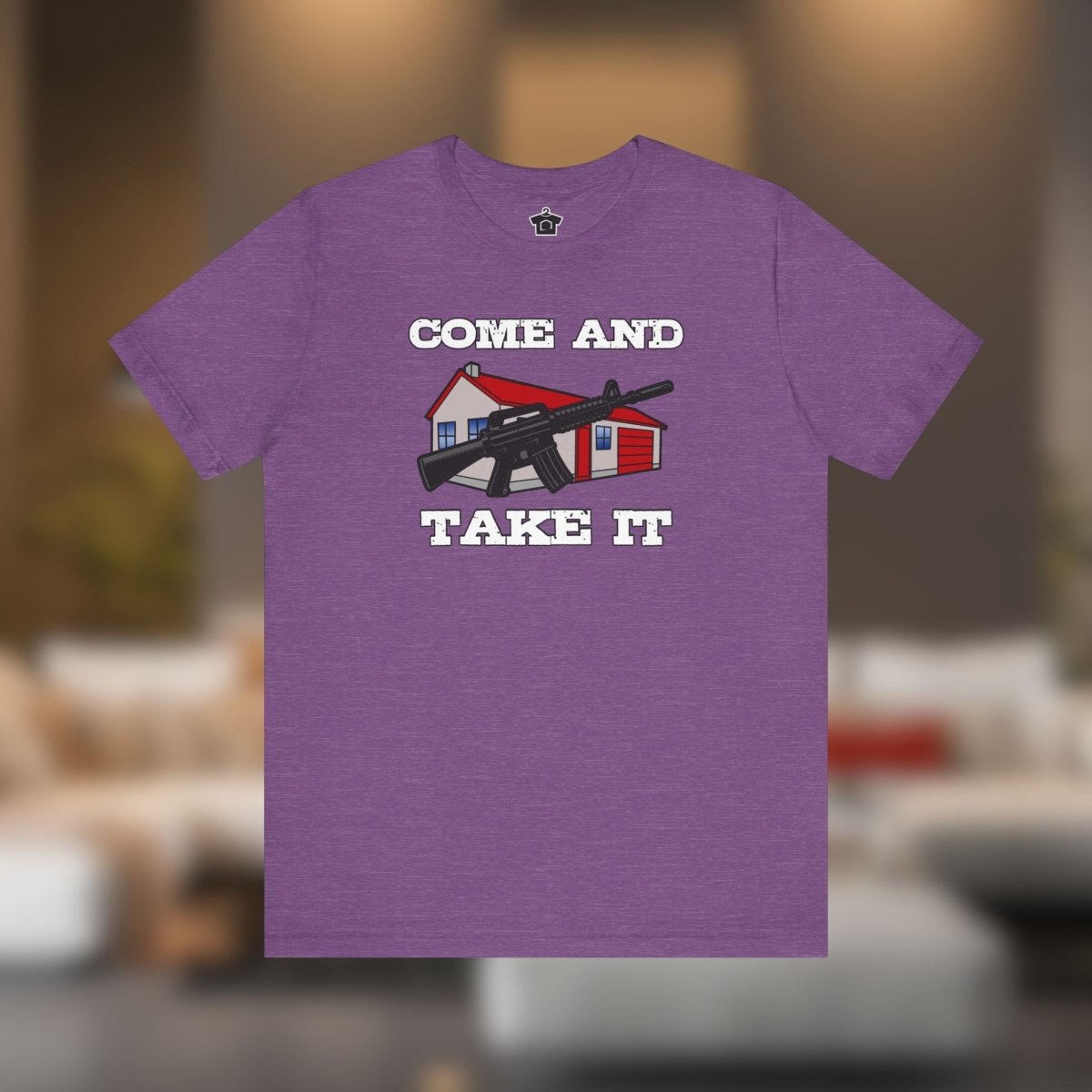 Come and Take It House - T-Shirt | ShirtyAgents