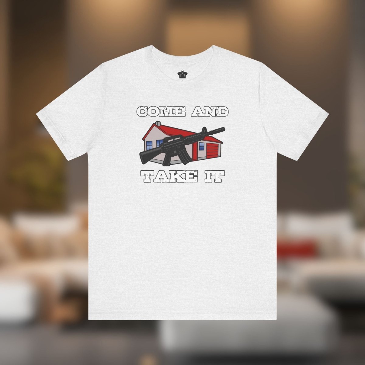 Come and Take It House - T-Shirt | ShirtyAgents