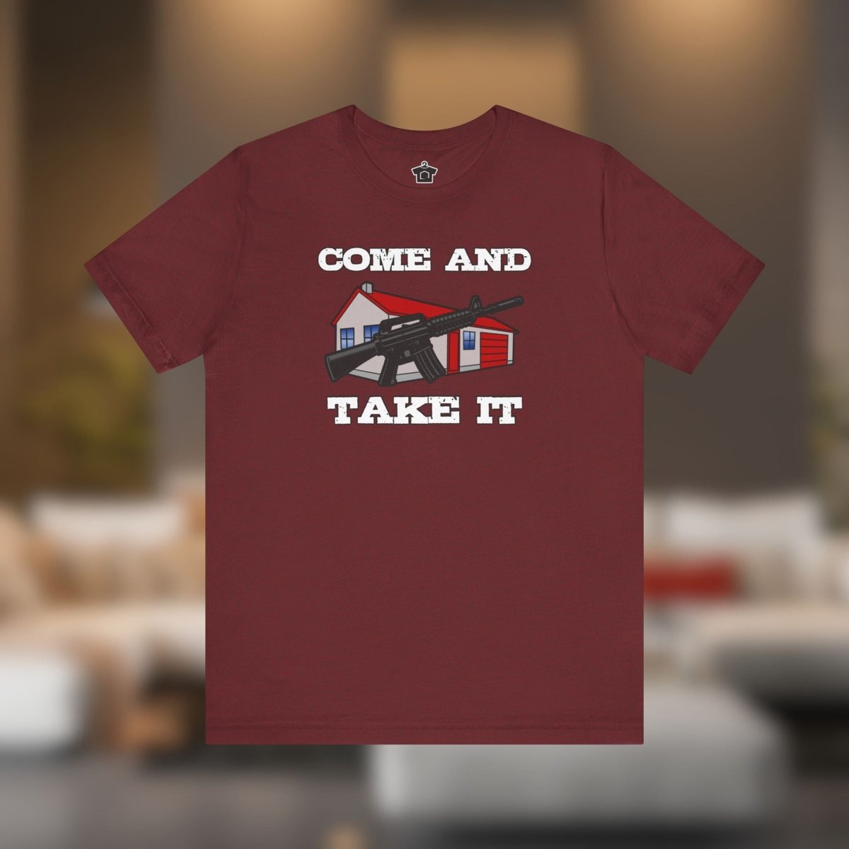 Come and Take It House - T-Shirt | ShirtyAgents