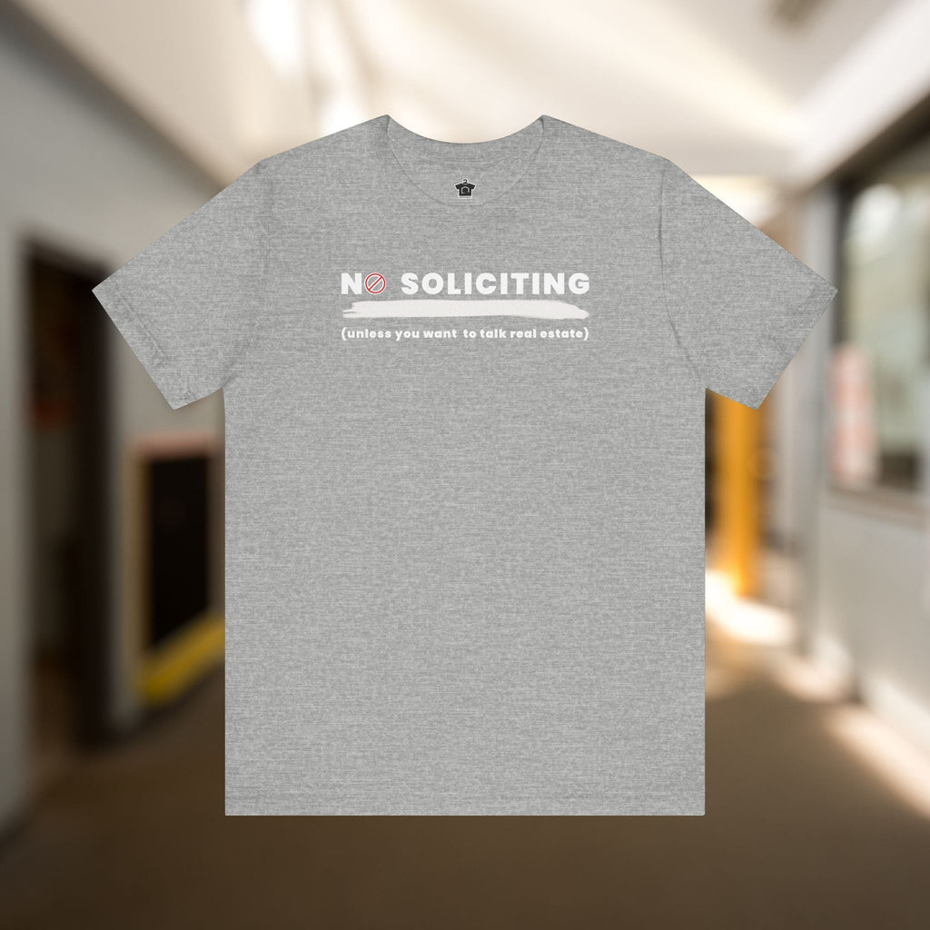 Copy of No Soliciting Tshirt - T-Shirt | ShirtyAgents