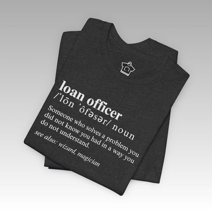 Definition of A Loan Officer Text T-shirt - T-Shirt | ShirtyAgents