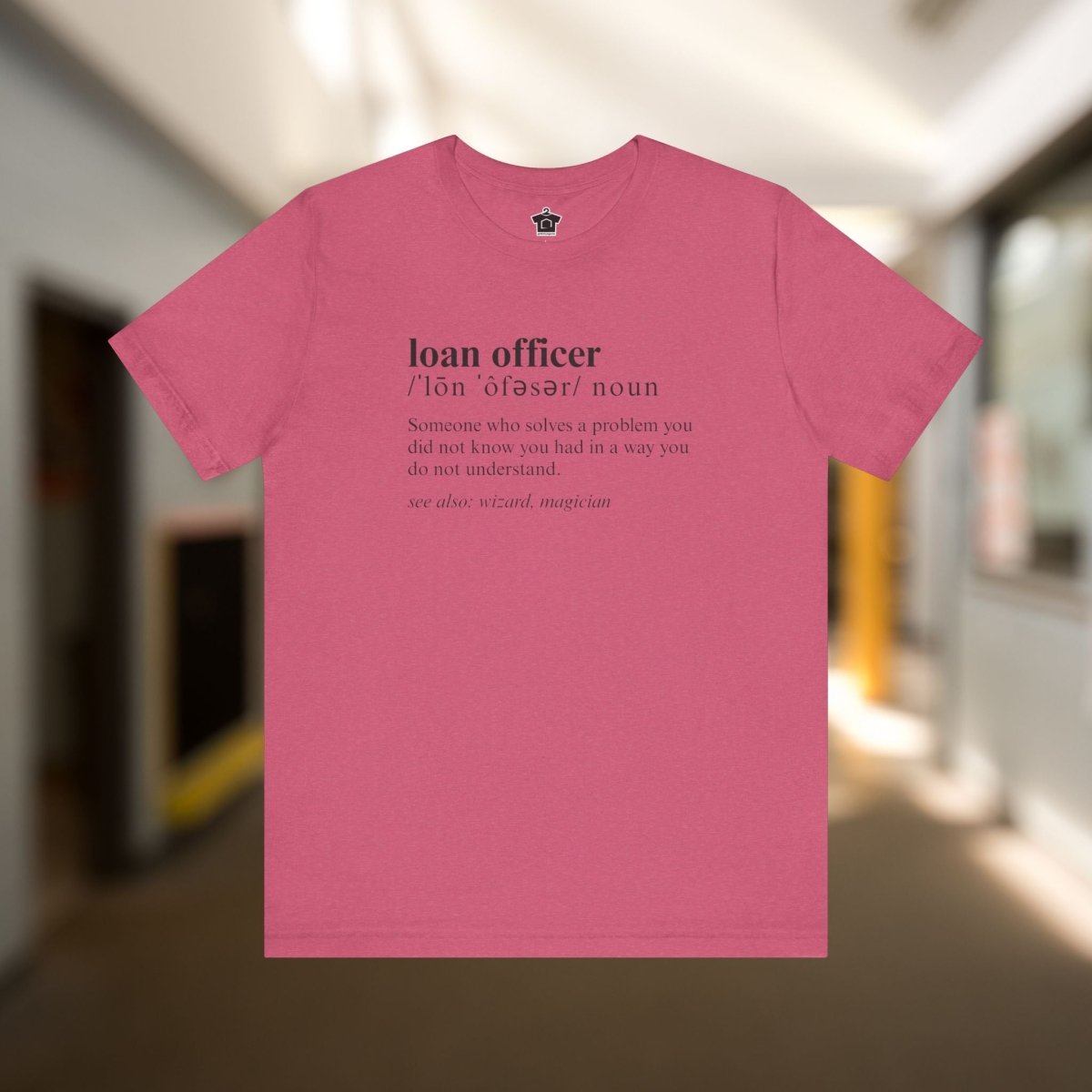 Definition of A Loan Officer Text T-shirt - T-Shirt | ShirtyAgents