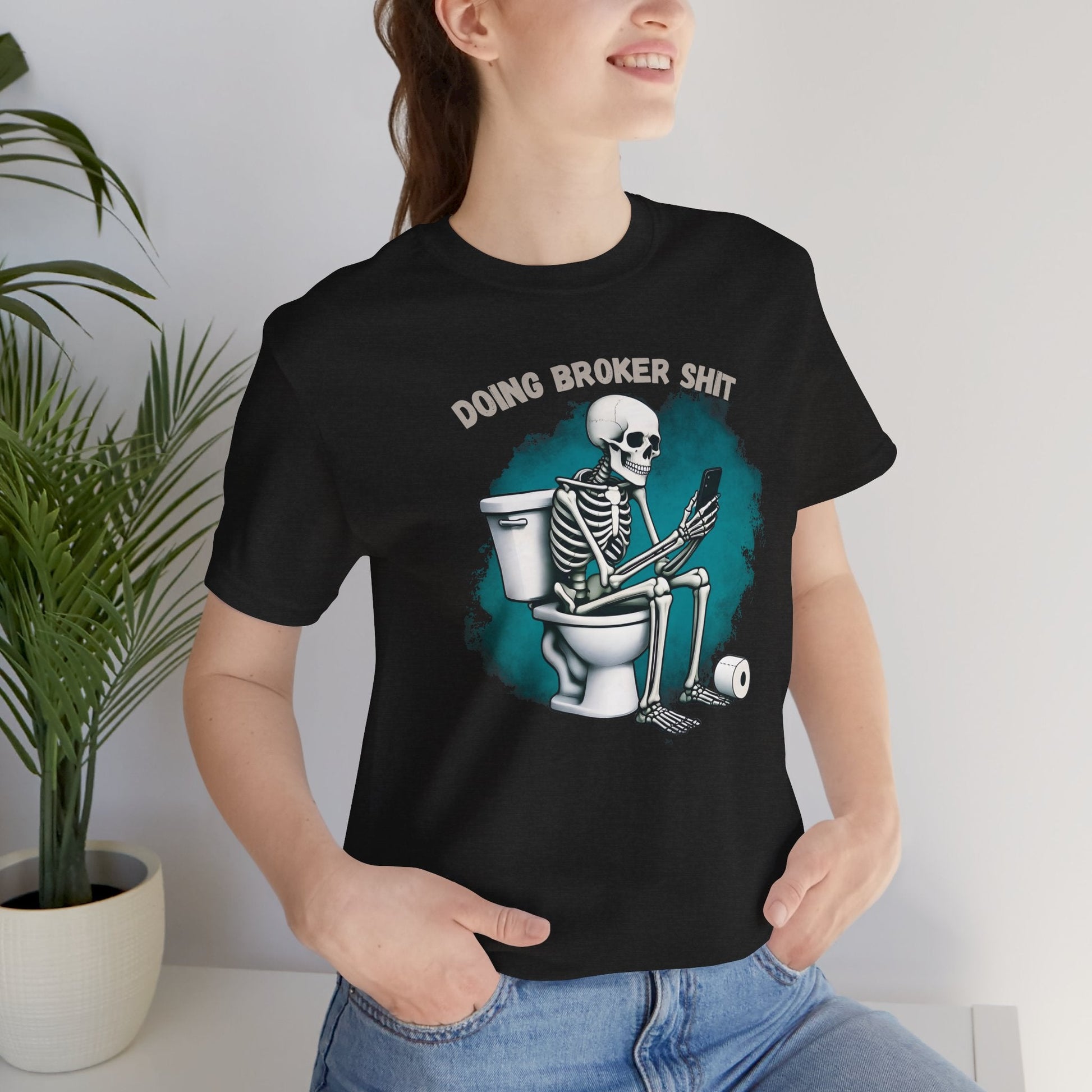 Doing Broker tiSh T-Shirt - T-Shirt | ShirtyAgents
