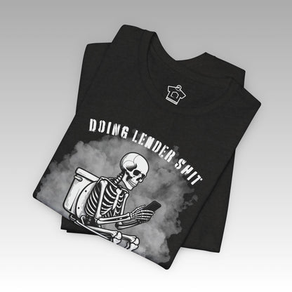 Doing Lender tiSh T-Shirt - T-Shirt | ShirtyAgents