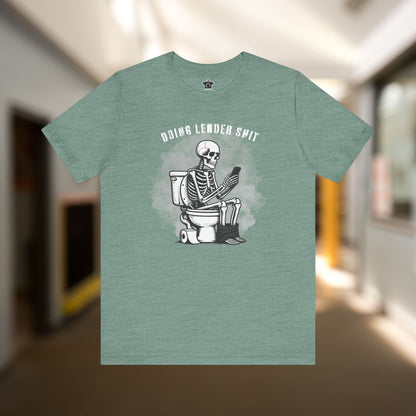 Doing Lender tiSh T-Shirt - T-Shirt | ShirtyAgents