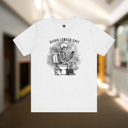 Doing Lender tiSh T-Shirt - T-Shirt | ShirtyAgents