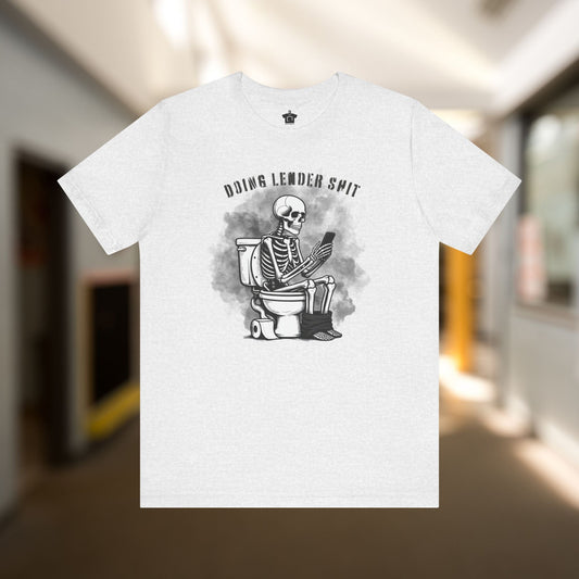 Doing Lender tiSh T-Shirt - T-Shirt | ShirtyAgents