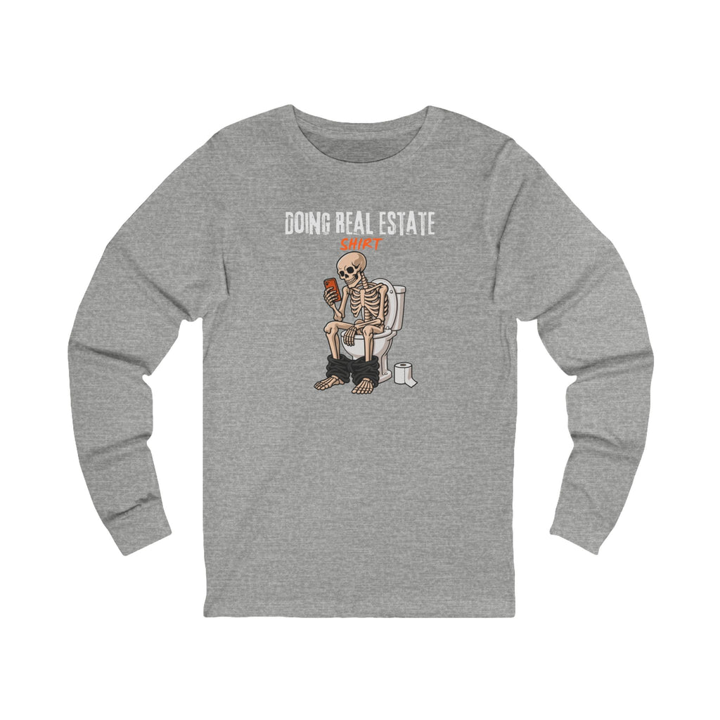 Doing Real Estate Shirt | Long Sleeve Tee - Long-sleeve | ShirtyAgents