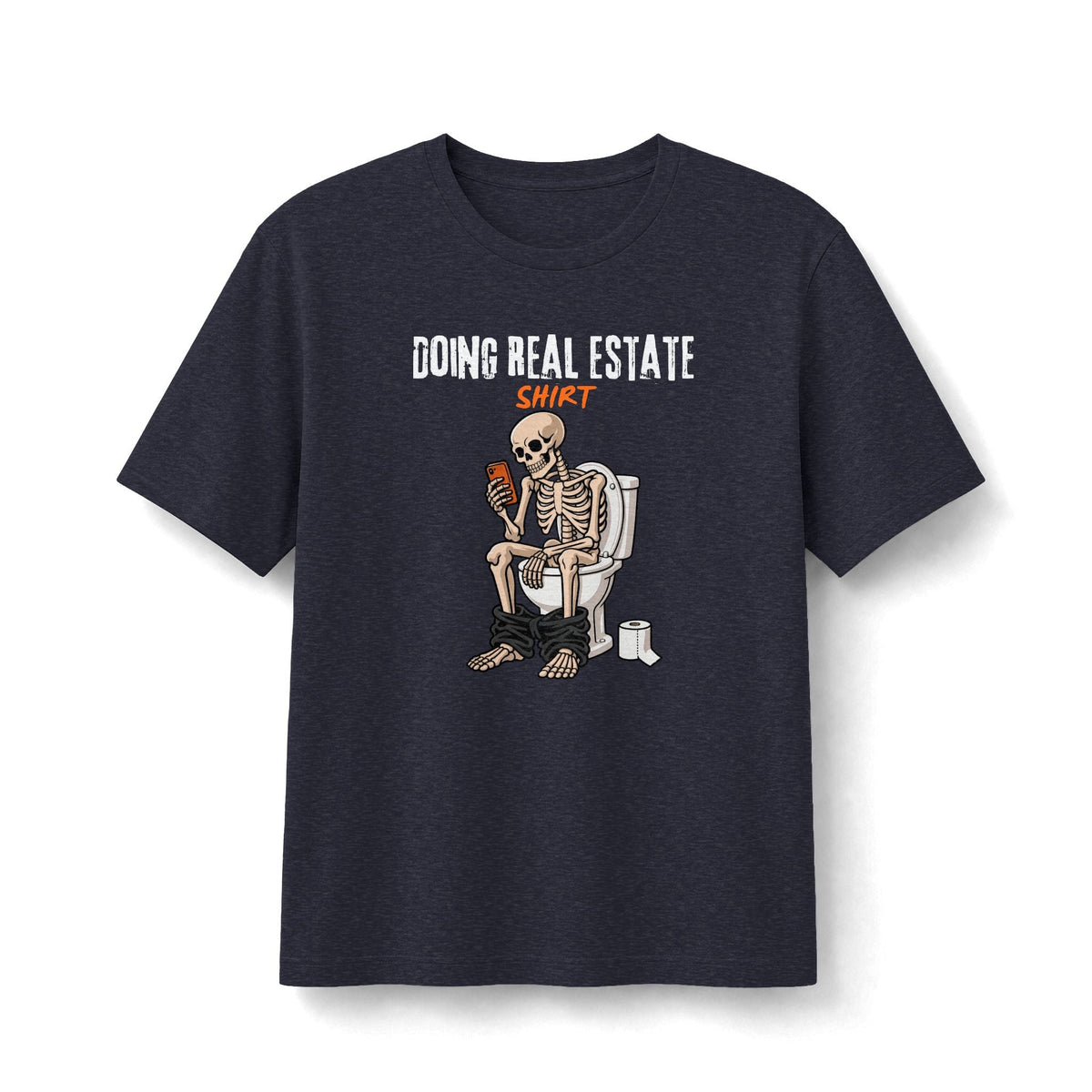 Doing Real Estate Shirt | Soft Premium Tee - T-Shirt | ShirtyAgents