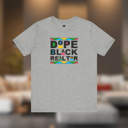 Dope Black Realtor - Unisex Jersey Tee - T-Shirt | ShirtyAgents
