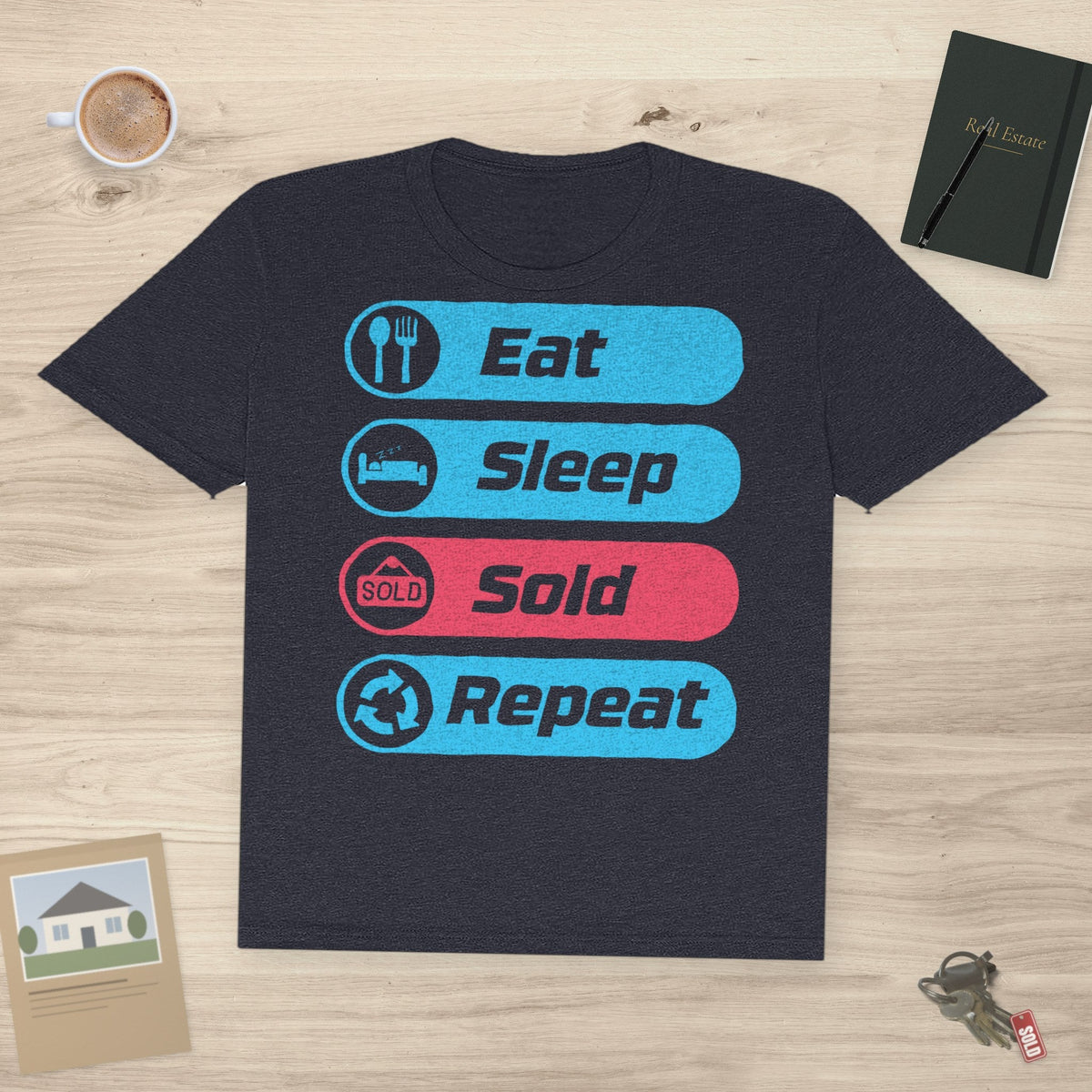 Eat Sleep Sold Repeat | Classic Tee - T-Shirt | ShirtyAgents