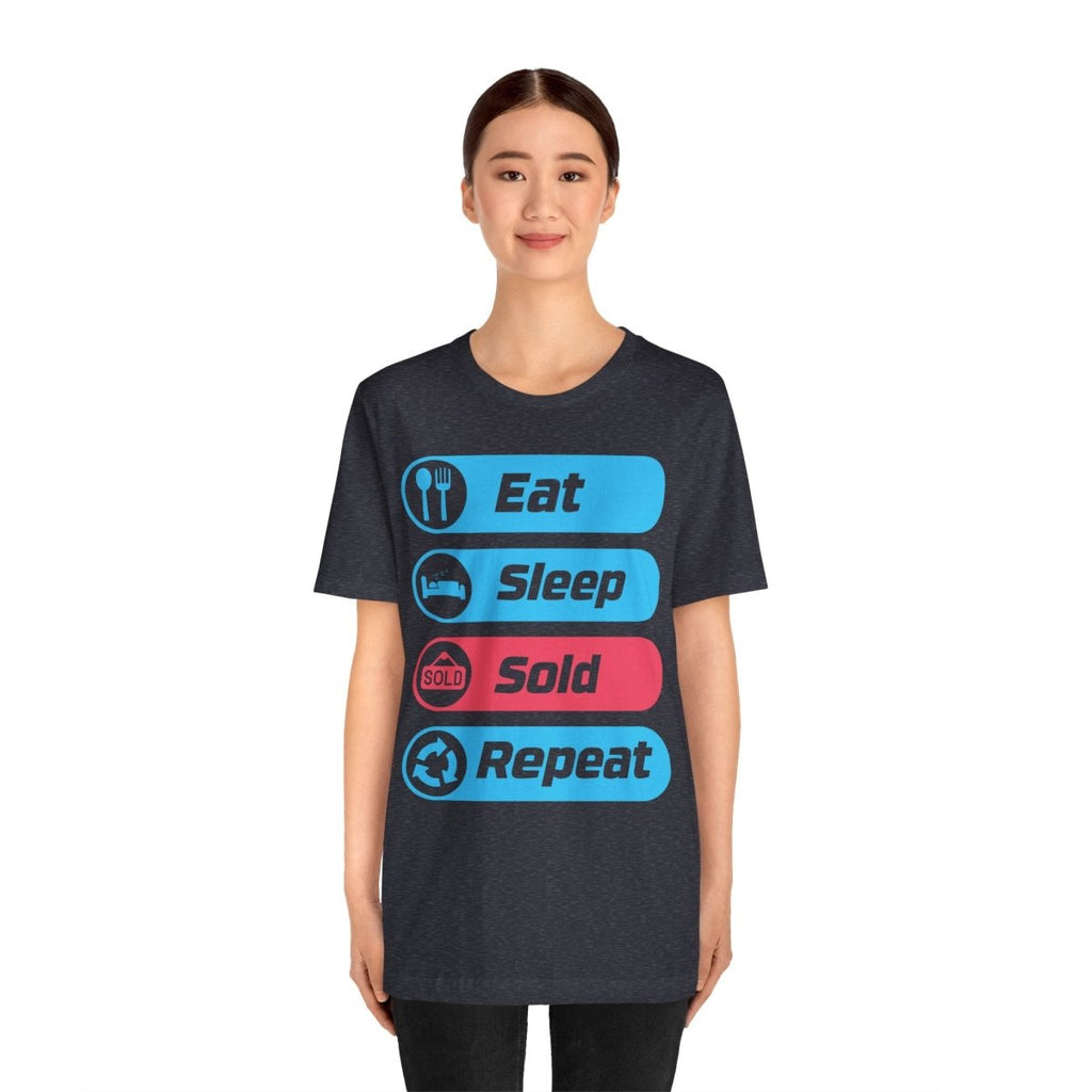 Eat Sleep Sold Repeat Unisex Jersey Short Sleeve Tee - T-Shirt | ShirtyAgents