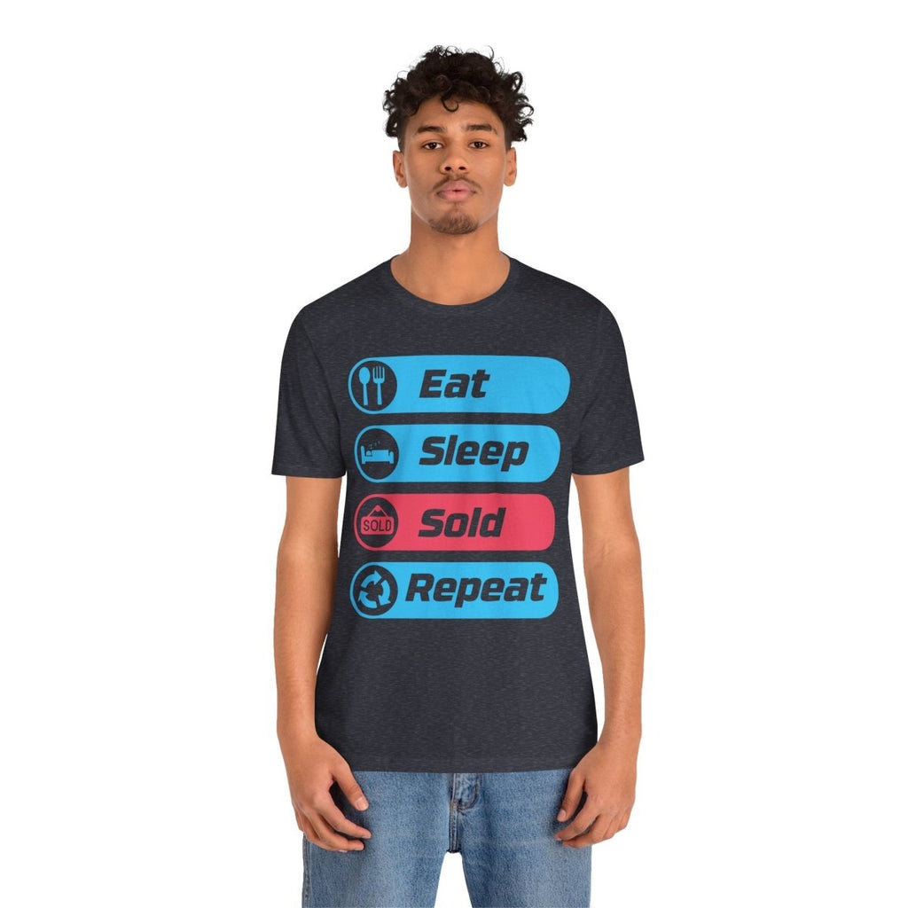 Eat Sleep Sold Repeat Unisex Jersey Short Sleeve Tee - T-Shirt | ShirtyAgents