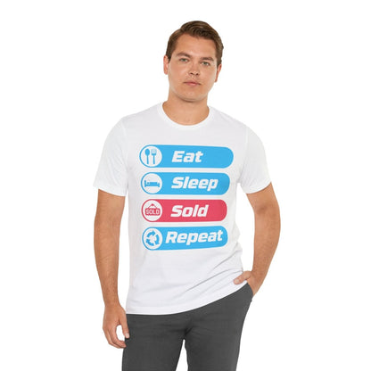 Eat Sleep Sold Repeat Unisex Jersey Short Sleeve Tee - T-Shirt | ShirtyAgents