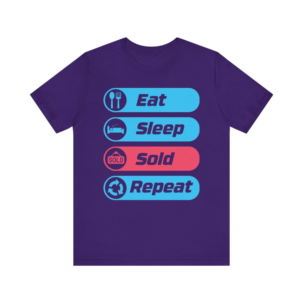 Eat Sleep Sold Repeat Unisex Jersey Short Sleeve Tee - T-Shirt | ShirtyAgents