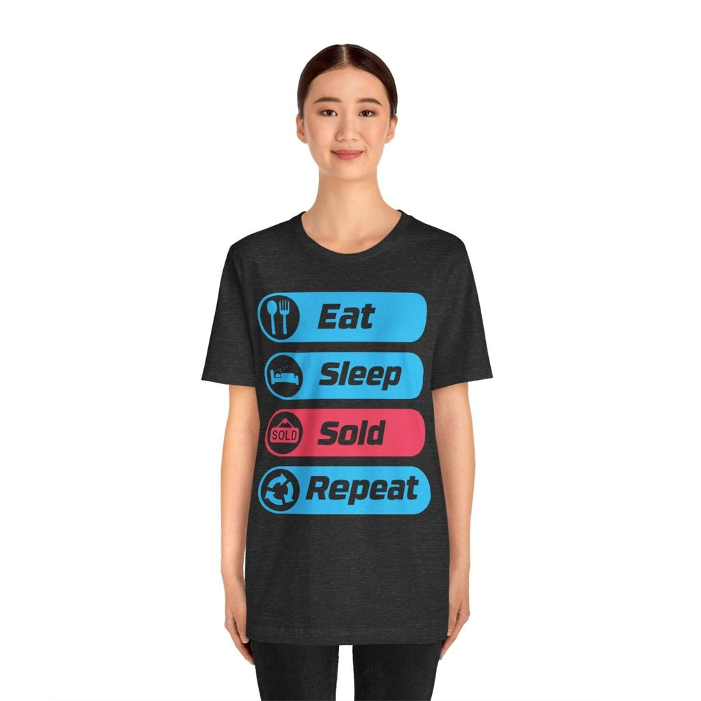 Eat Sleep Sold Repeat Unisex Jersey Short Sleeve Tee - T-Shirt | ShirtyAgents