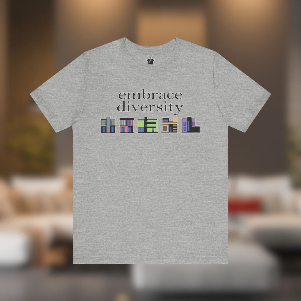 Embrace Diversity in Housing T-Shirt - T-Shirt | ShirtyAgents