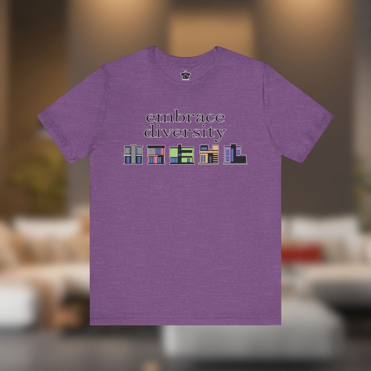 Embrace Diversity in Housing T-Shirt - T-Shirt | ShirtyAgents