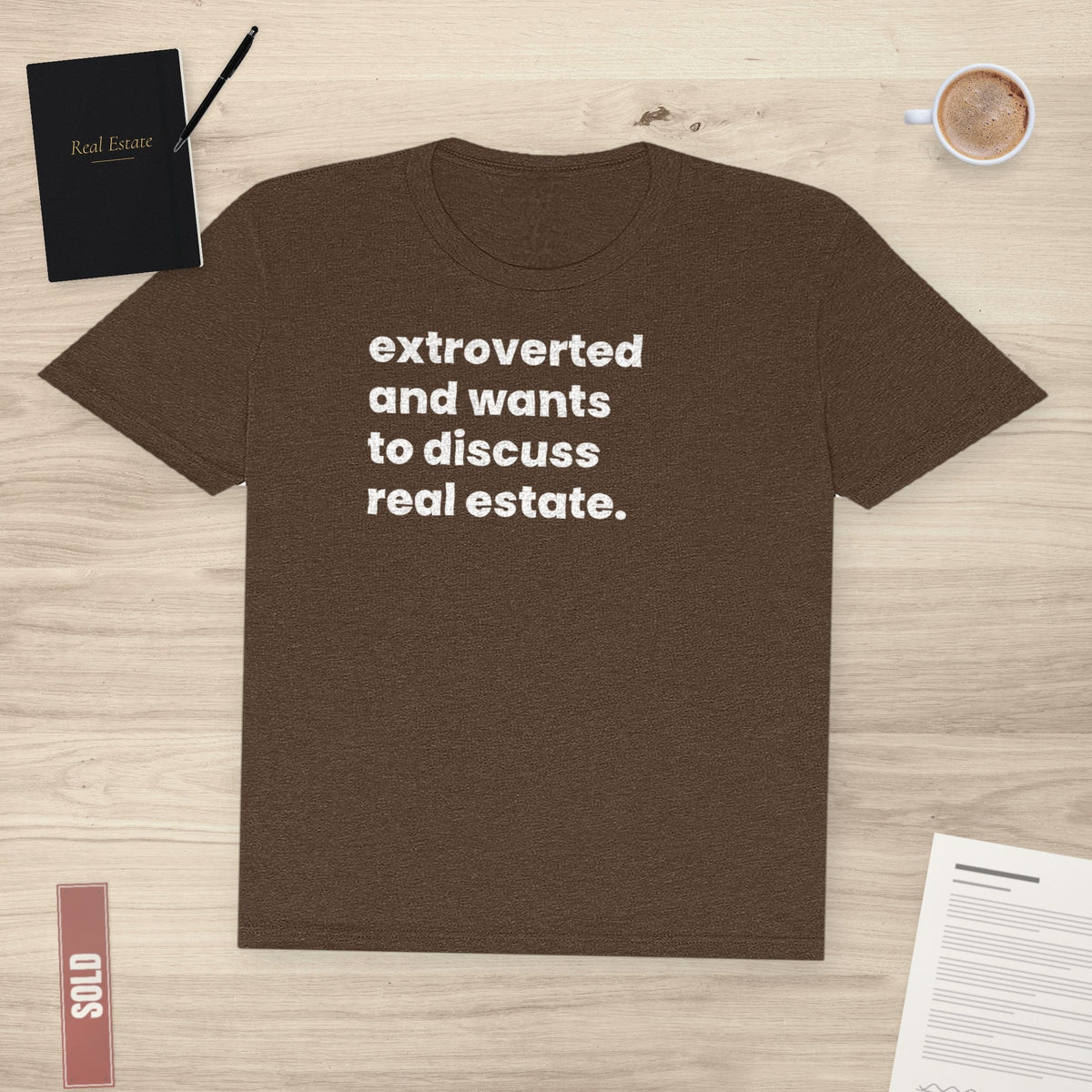 Extrovert Discussing Real Estate | Classic Tee - T-Shirt | ShirtyAgents