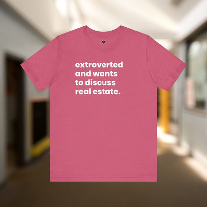 Extrovert Discussing Real Estate Tshirt - T-Shirt | ShirtyAgents