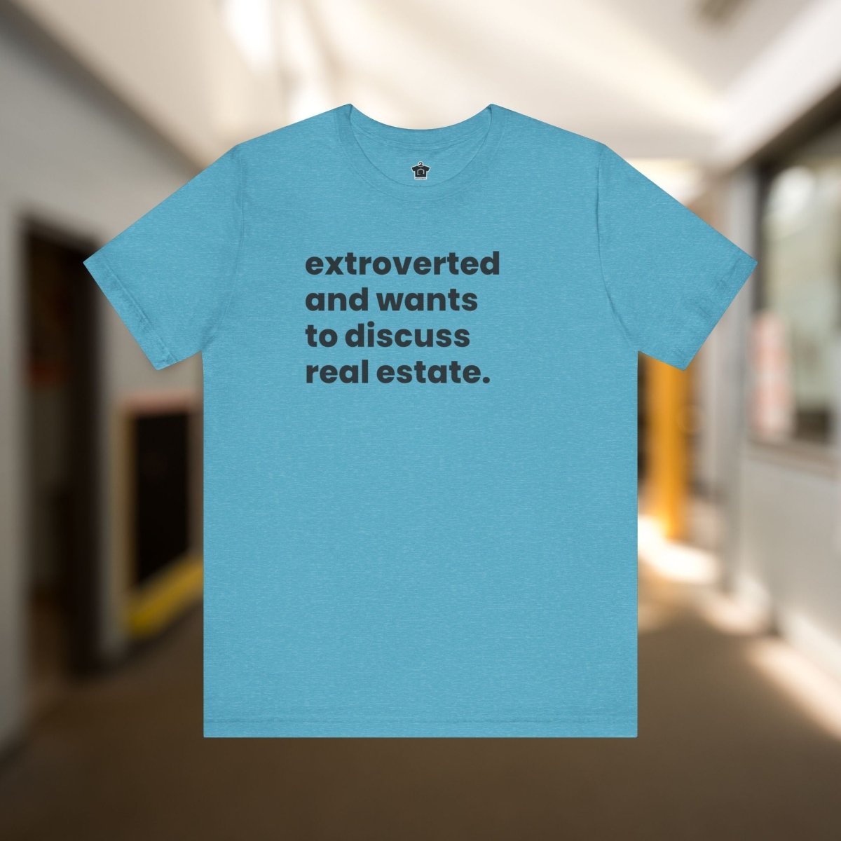 Extrovert Discussing Real Estate Tshirt - T-Shirt | ShirtyAgents