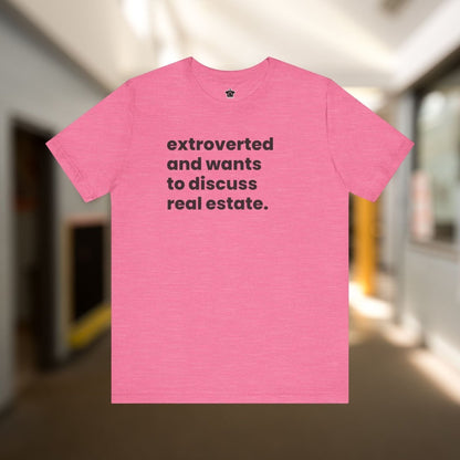 Extrovert Discussing Real Estate Tshirt - T-Shirt | ShirtyAgents
