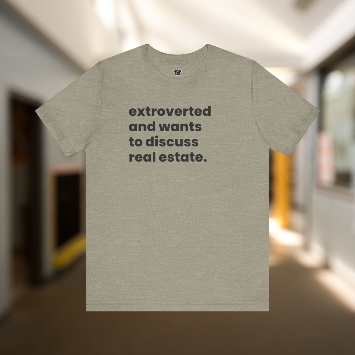 Extrovert Discussing Real Estate Tshirt - T-Shirt | ShirtyAgents