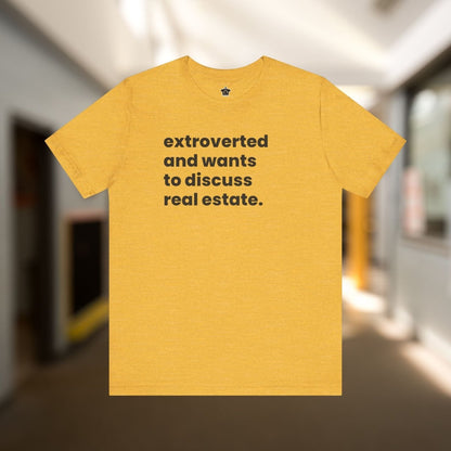 Extrovert Discussing Real Estate Tshirt - T-Shirt | ShirtyAgents