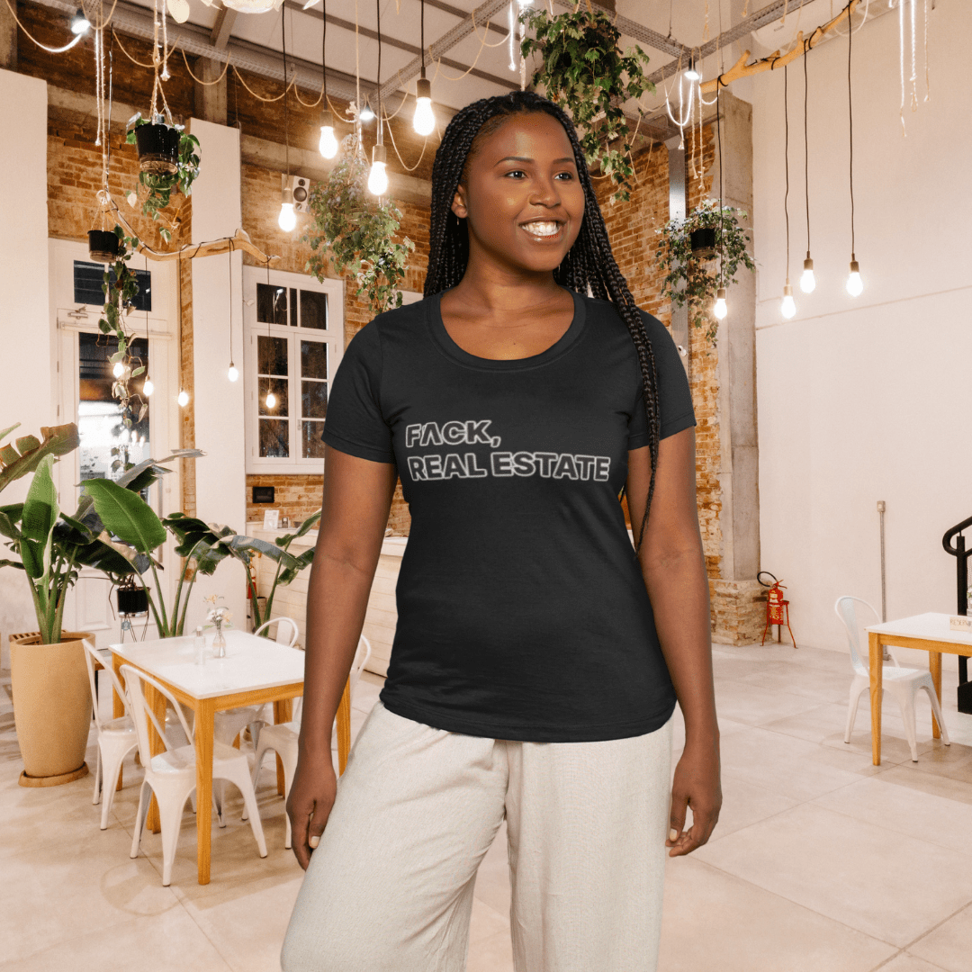 FACK Real Estate Tee - T-Shirt | ShirtyAgents