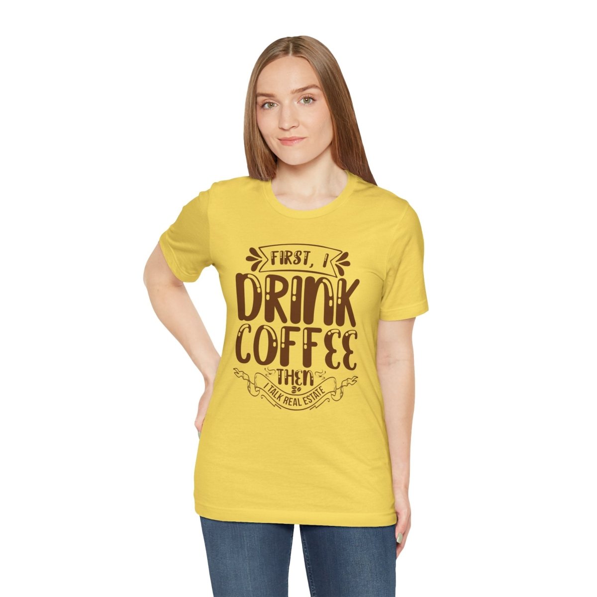 First I Drink Coffee - T-Shirt | ShirtyAgents