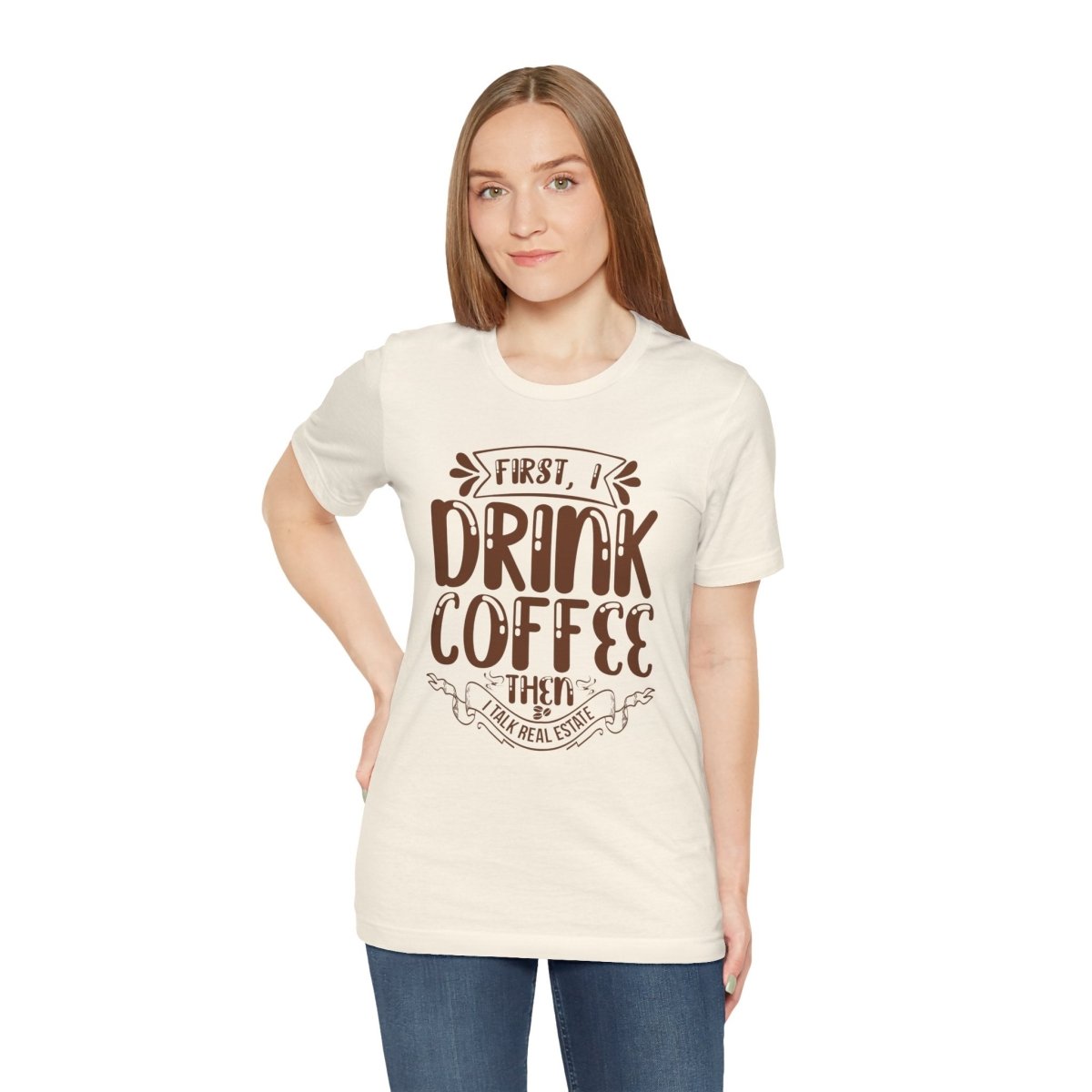 First I Drink Coffee - T-Shirt | ShirtyAgents