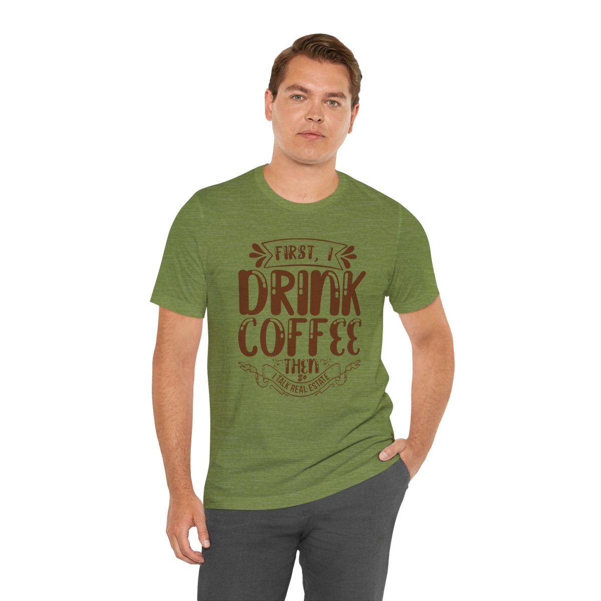 First I Drink Coffee - T-Shirt | ShirtyAgents