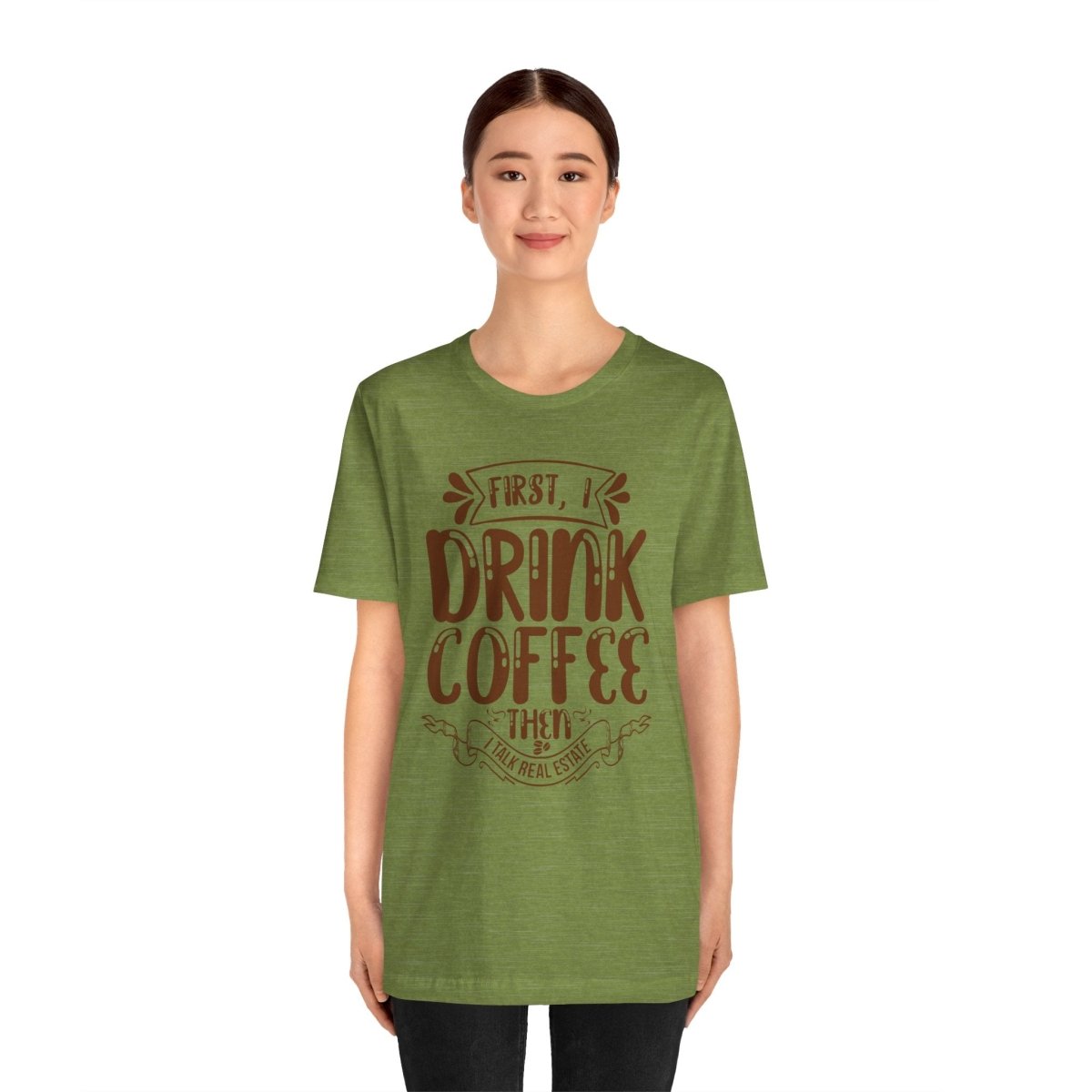 First I Drink Coffee - T-Shirt | ShirtyAgents