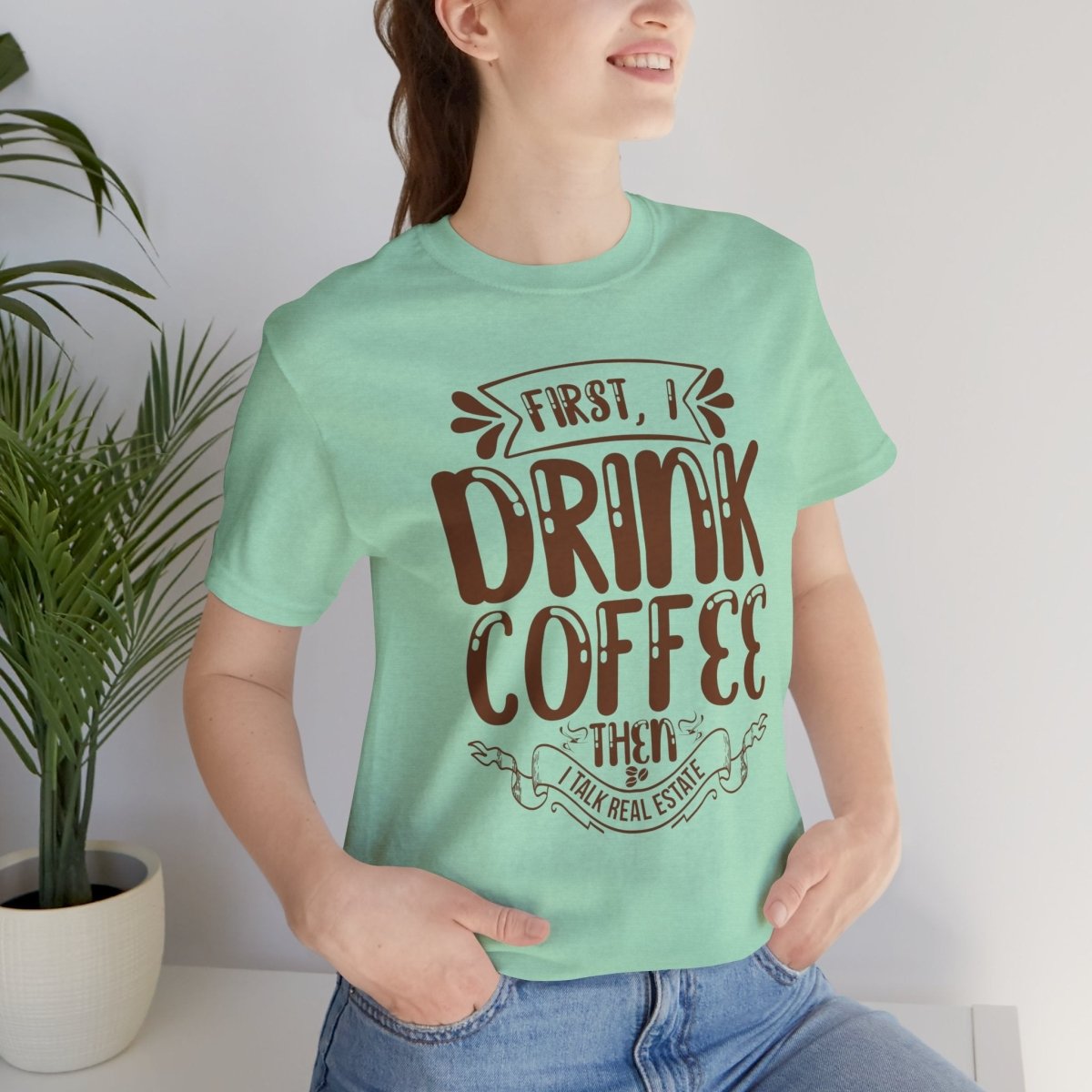 First I Drink Coffee - T-Shirt | ShirtyAgents