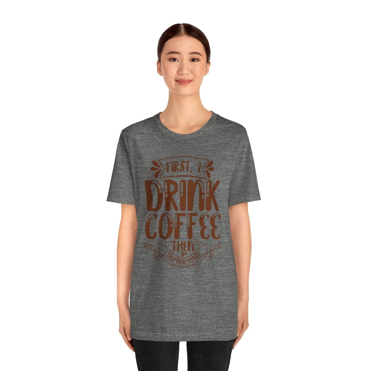 First I Drink Coffee - T-Shirt | ShirtyAgents