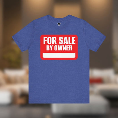 For Sale By Owner ianofaustin - T-Shirt | ShirtyAgents