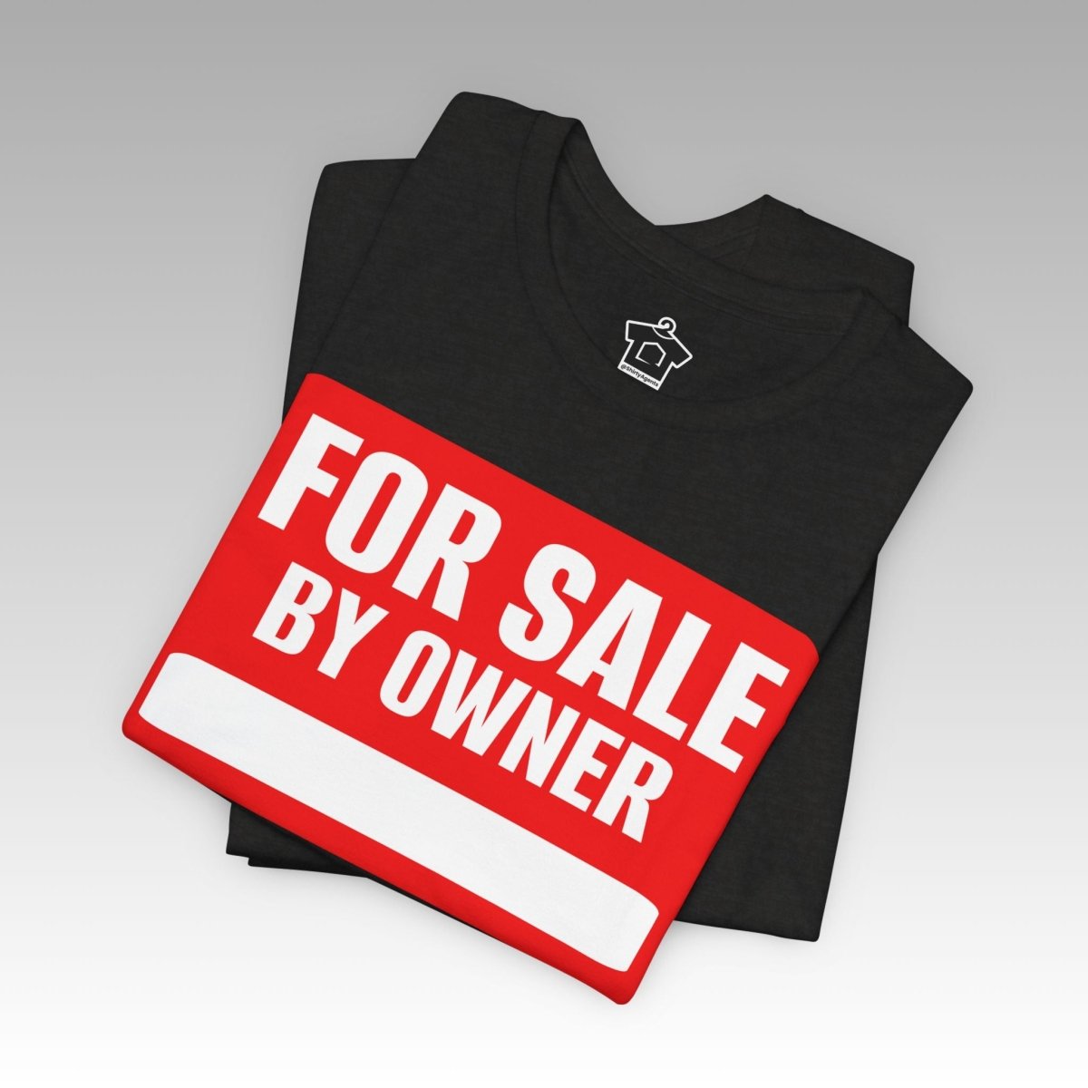 For Sale By Owner ianofaustin - T-Shirt | ShirtyAgents