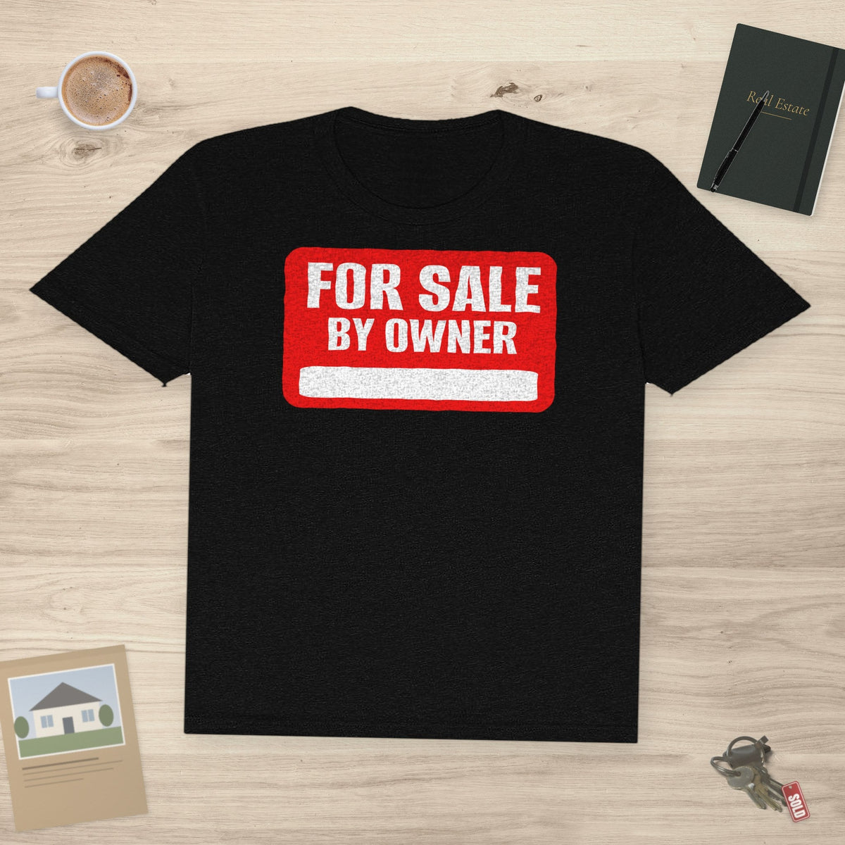 For Sale By Owner – The Ultimate Real Estate | Classic Tee - T-Shirt | ShirtyAgents